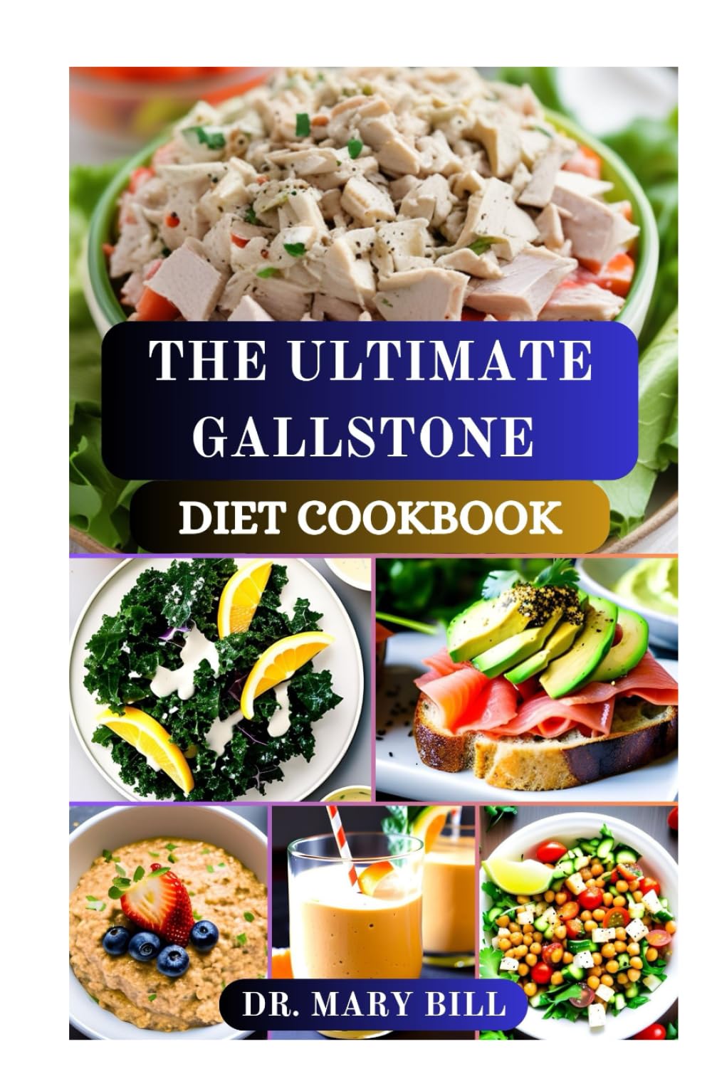 THE ULTIMATE GALLSTONE DIET COOKBOOK: Wholesome Recipes for Optimal Digestive Function