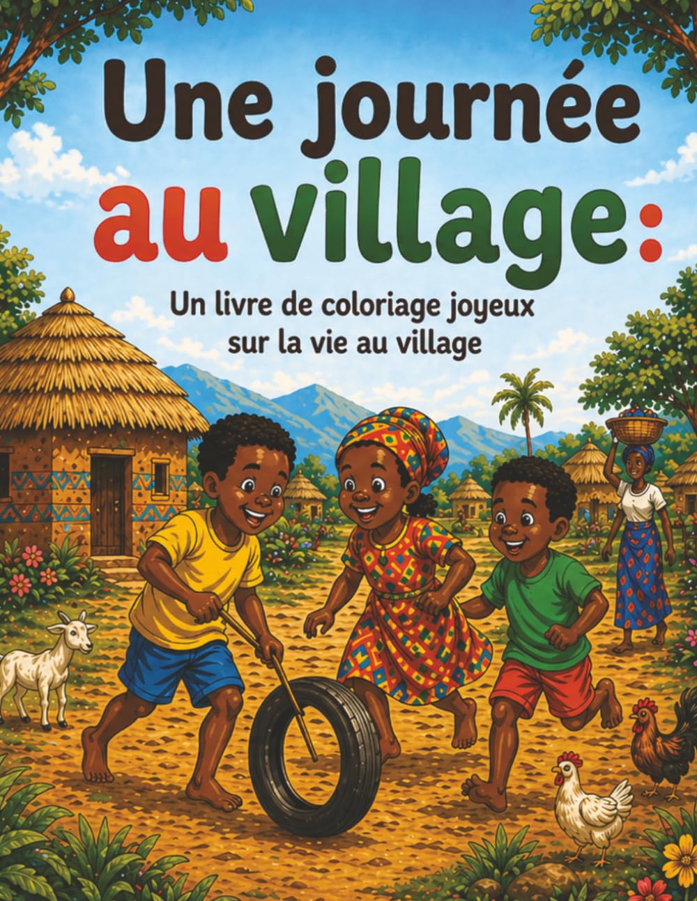 Une journée au village: un livre de coloriage joyeux sur la vie au village