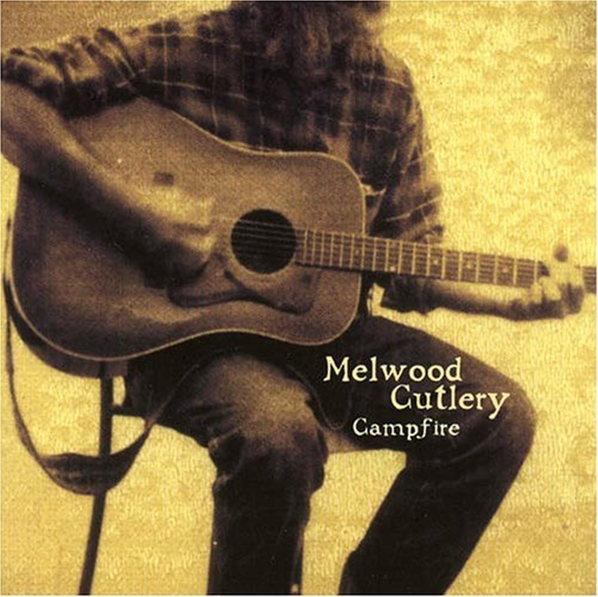 Campfire [Audio CD] Melwood Cutlery; Michel Pouliot; Dave Woodhead; Danny Artuso; Jenny Whiteley; Lynn Miles; Taylor Floodgate; Terry Tufts; Fred Guignon; David Francey and Bill Garrett