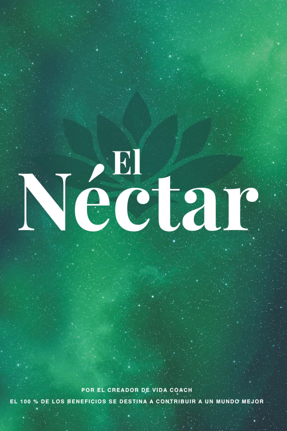 Le Nectar: El Nectar - versión español