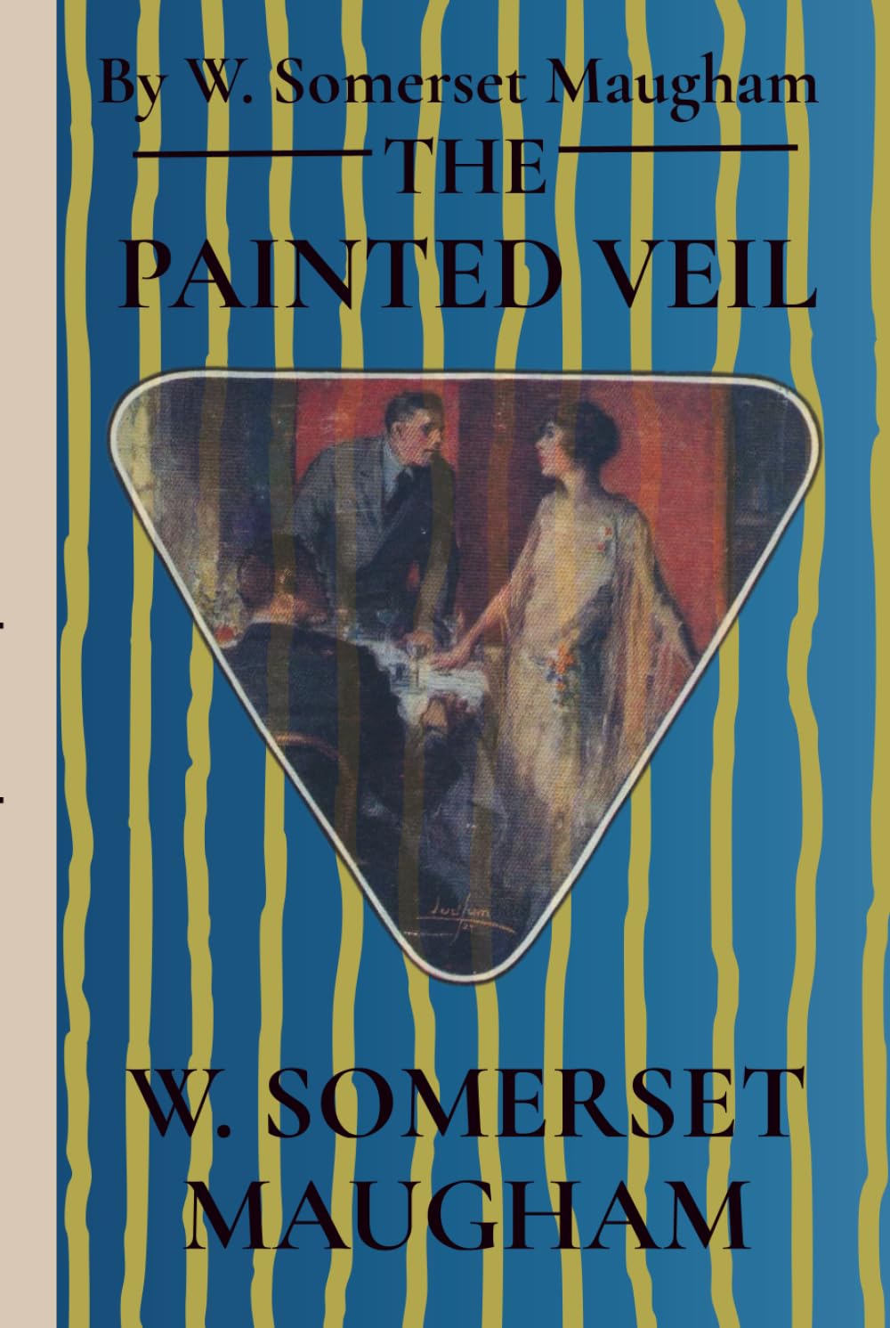 The Painted Veil: 100th Anniversary Edition