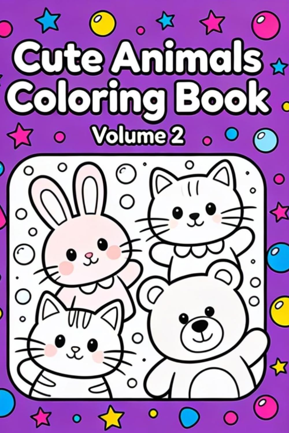 Cute Animals Coloring Book – Volume 2: New Animal Designs for Kids Ages 4–8 (Happy Animal Friends Coloring Books)