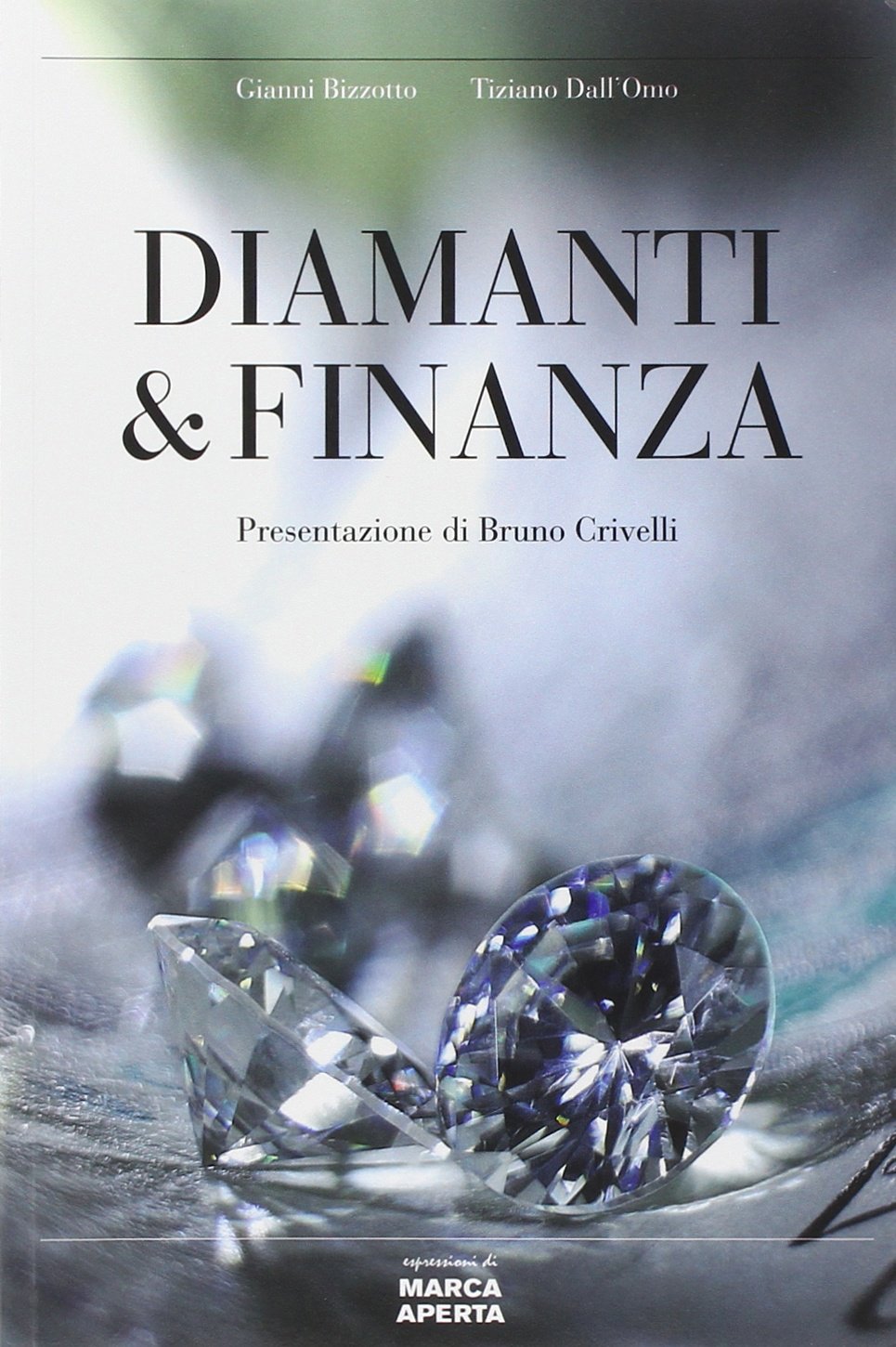 Diamanti & finanza. Storia del diamante e sua caratterizzazione come investimento finanziario