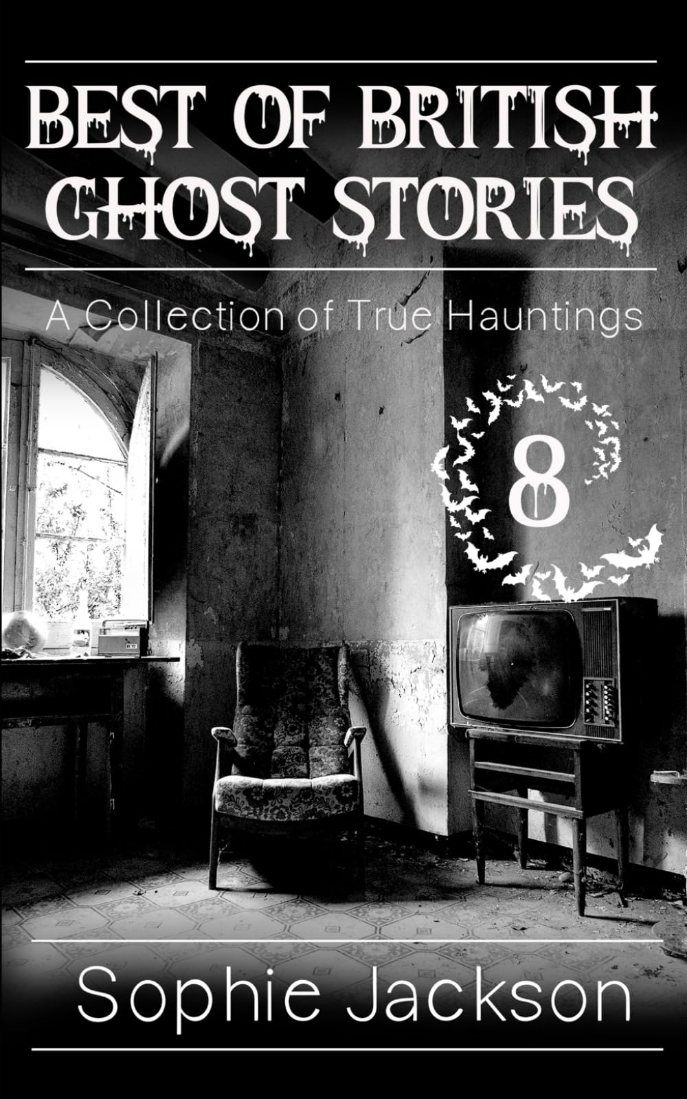 Best of British Ghost Stories: Volume 8
