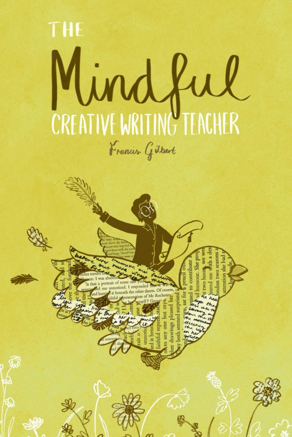 The Mindful Creative Writing Teacher: A Toolkit for Creativity and Wellbeing