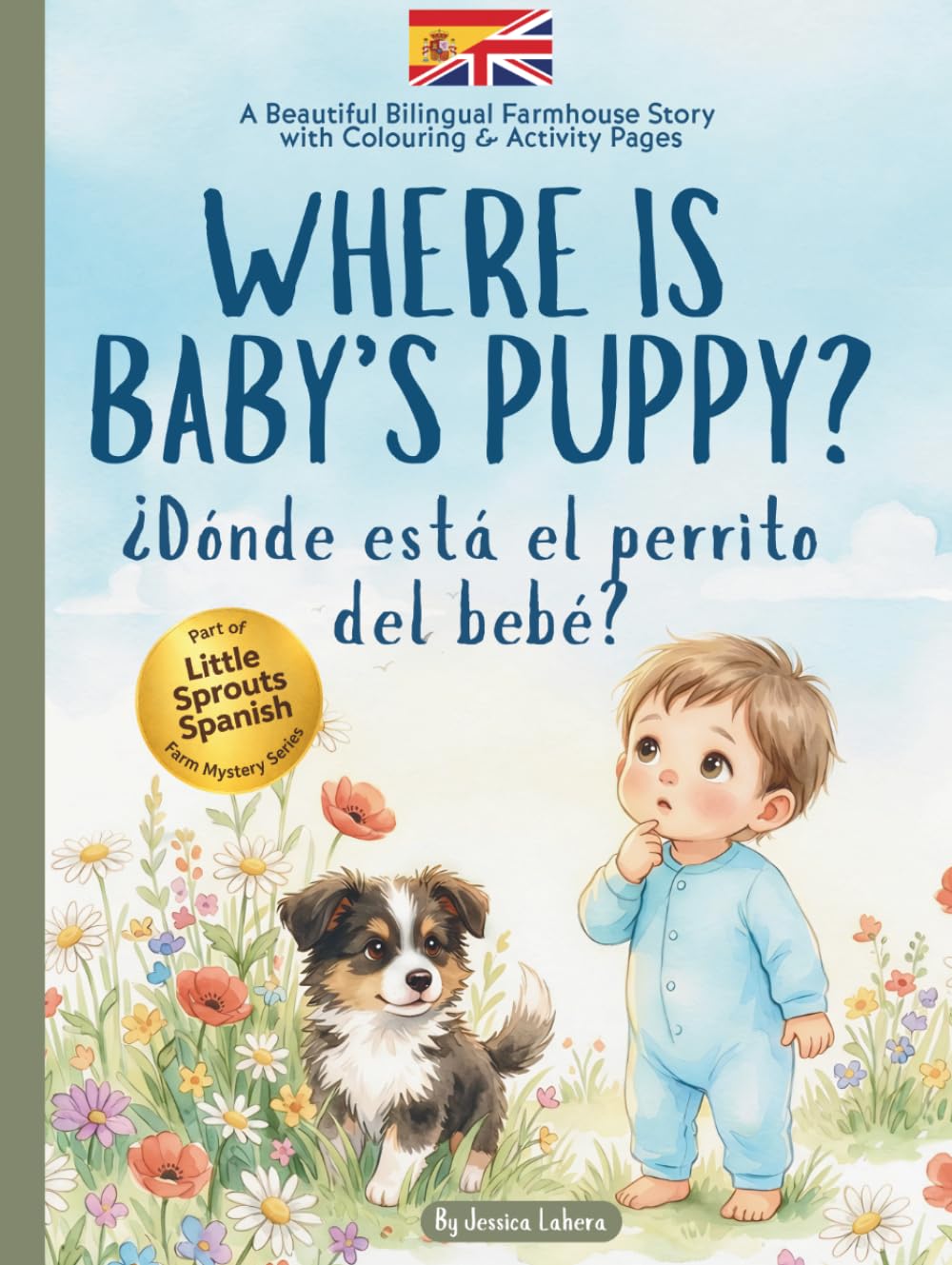 Where is Baby's Puppy? ¿Dónde está el perrito del bebé?: A Little Farmhouse Bilingual Baby Books Spanish English, Colouring and Activity Book
