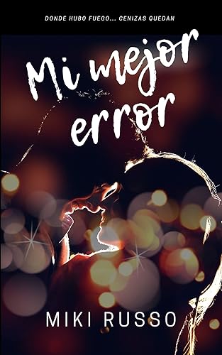 Mi mejor error (Spanish Edition)