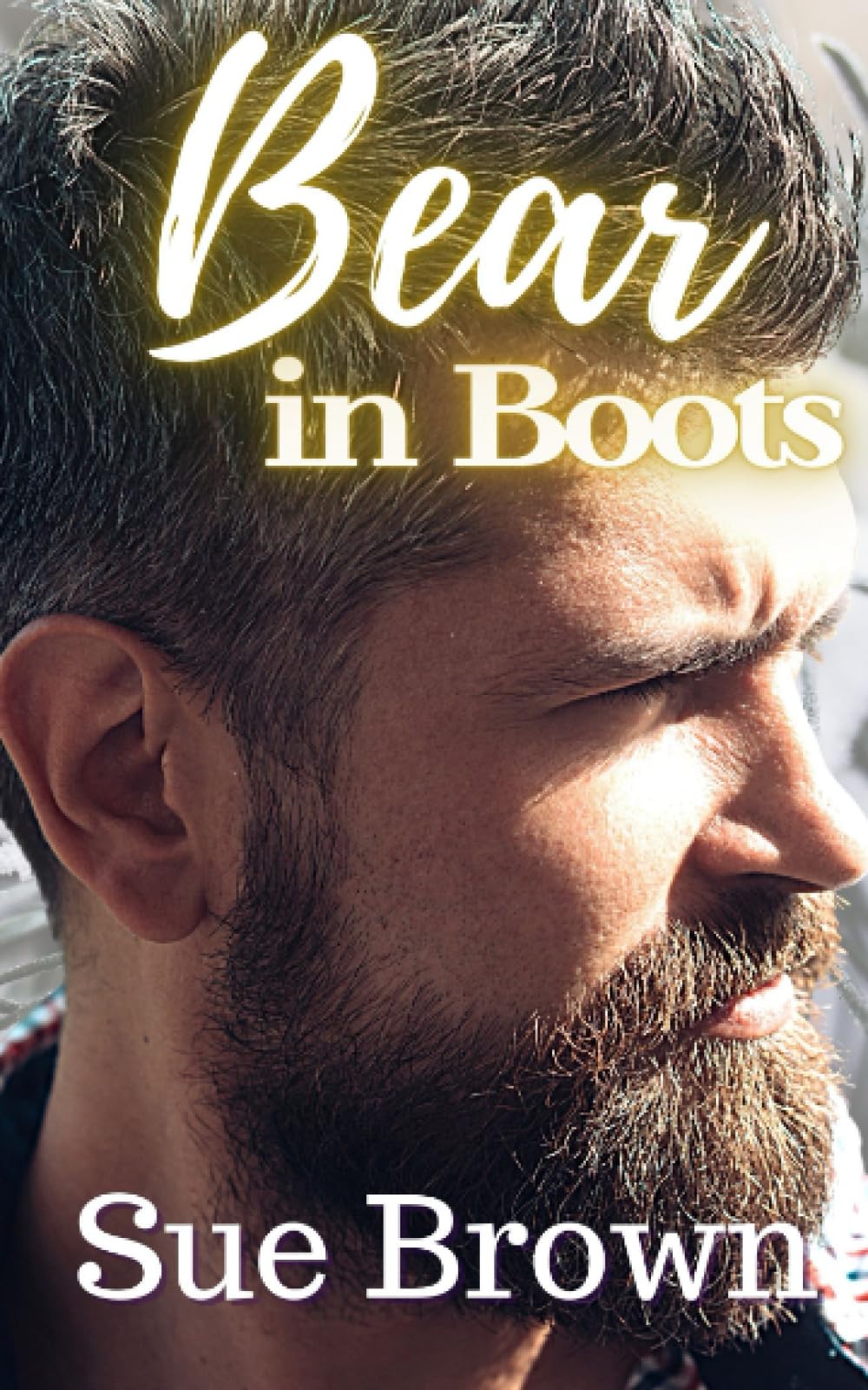 Bear in Boots: an M/M Daddy Romance: 7 (Bearytales in the Wood)