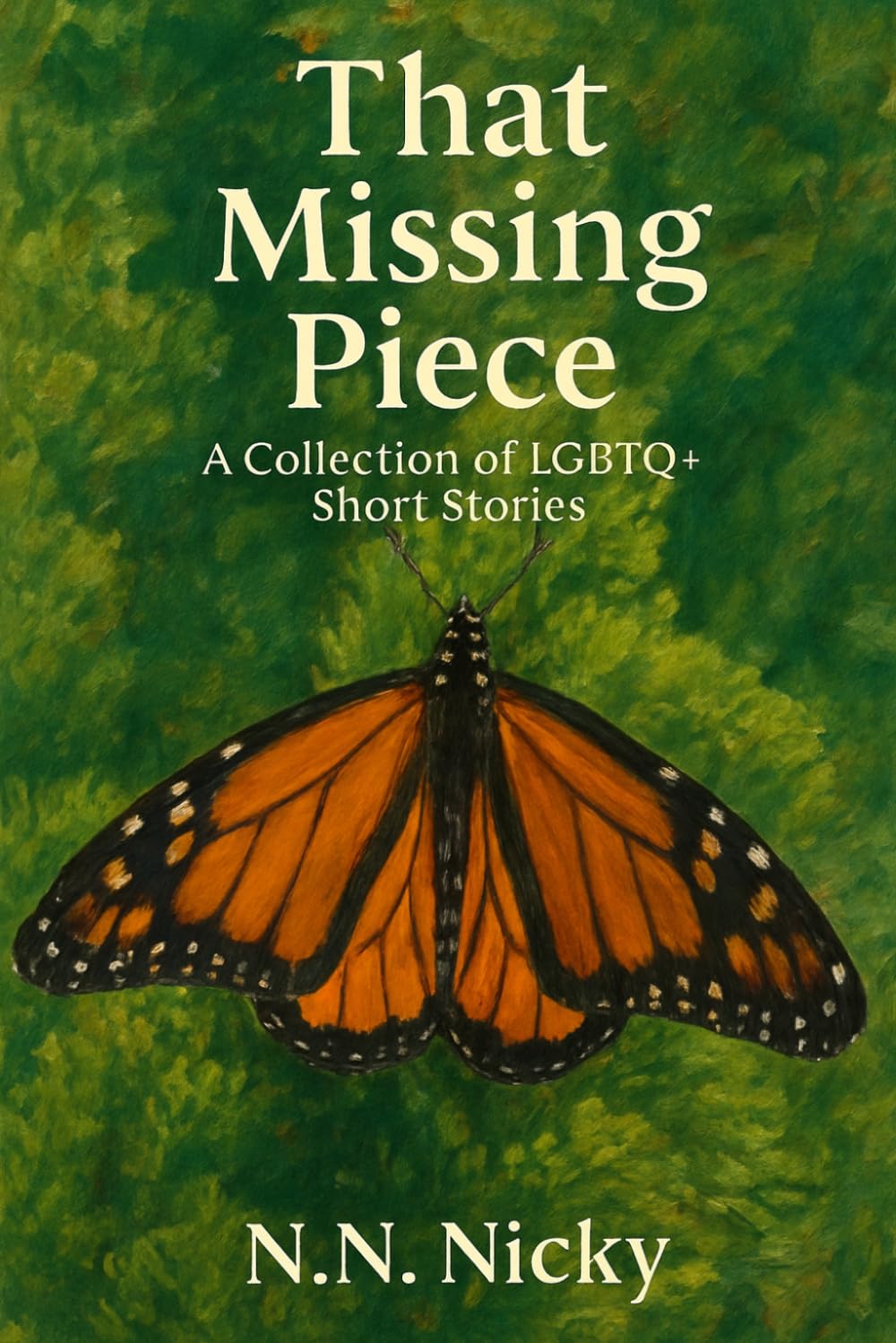 That Missing Piece: A Collection of LGBTQ+ Short Stories