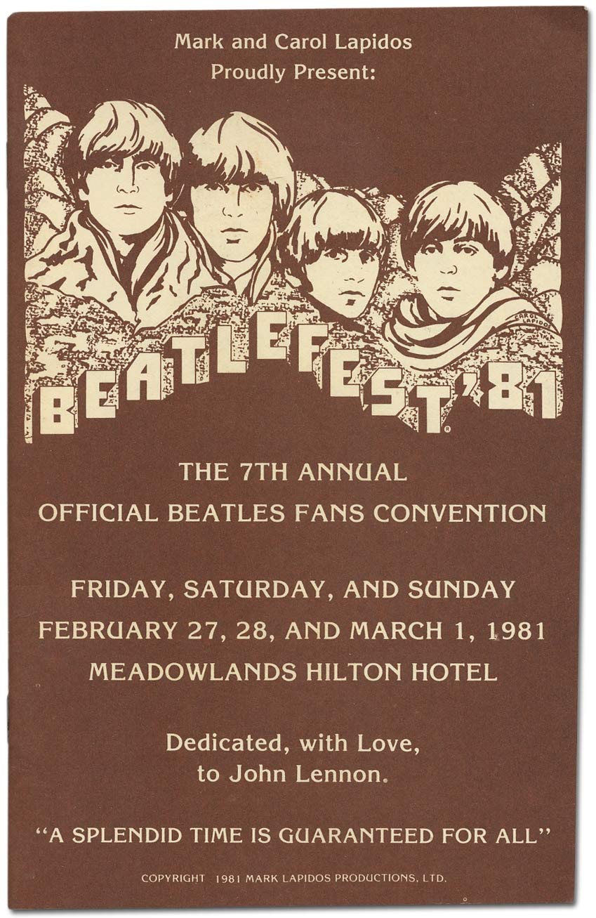 Mark and Carol Lapidos Proudly Present Beatlefest '81. The 7th Annual