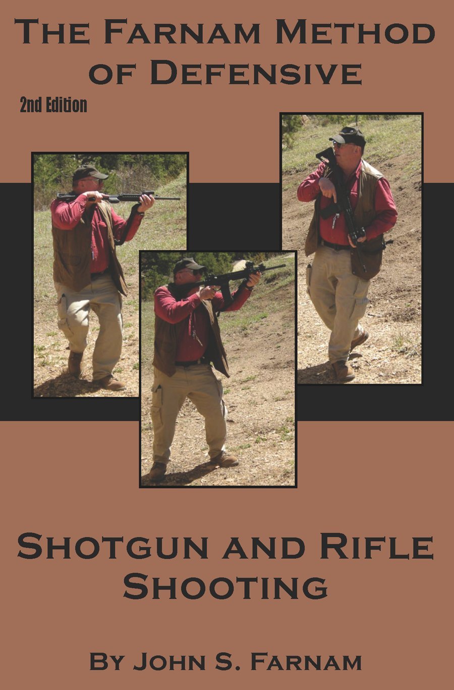 The Farnam Method of Defensive Shotgun and Rifle Shooting