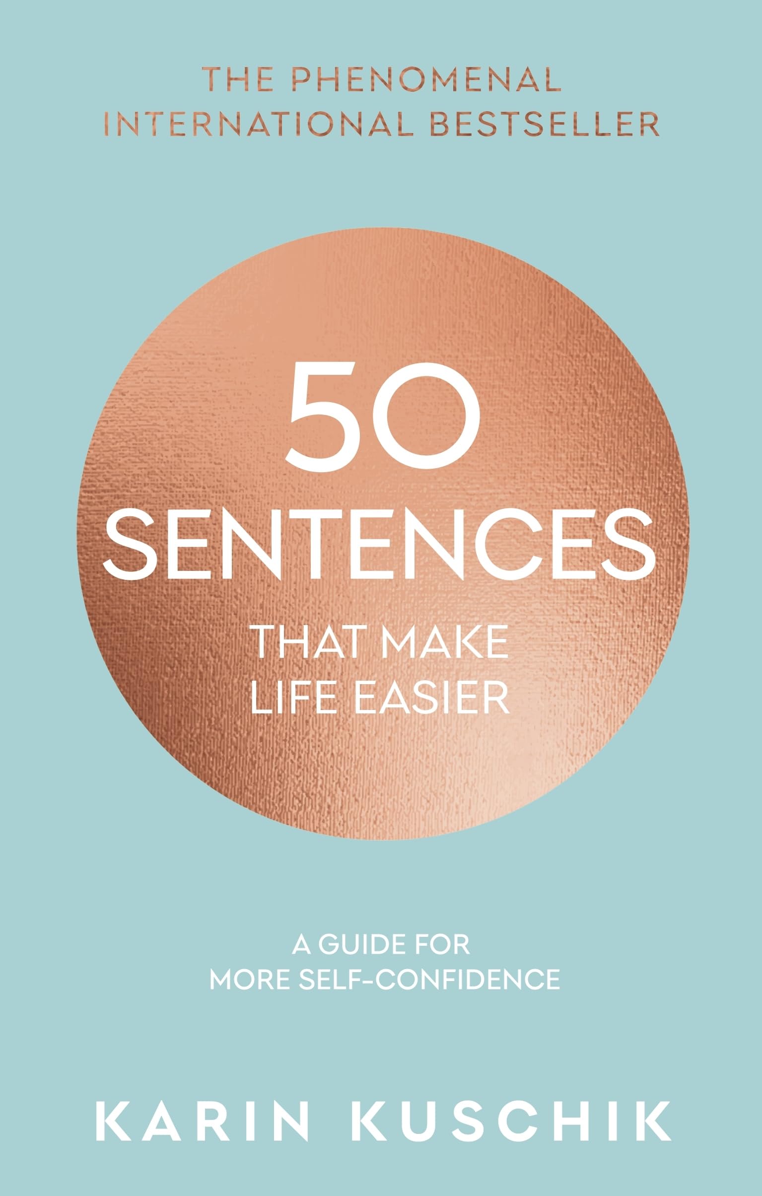 50 Sentences That Make Life Easier by Karin Kuschik (Hardback Book)
