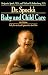 Dr. Spock's Baby and Child Care: Sixth Revised Edition