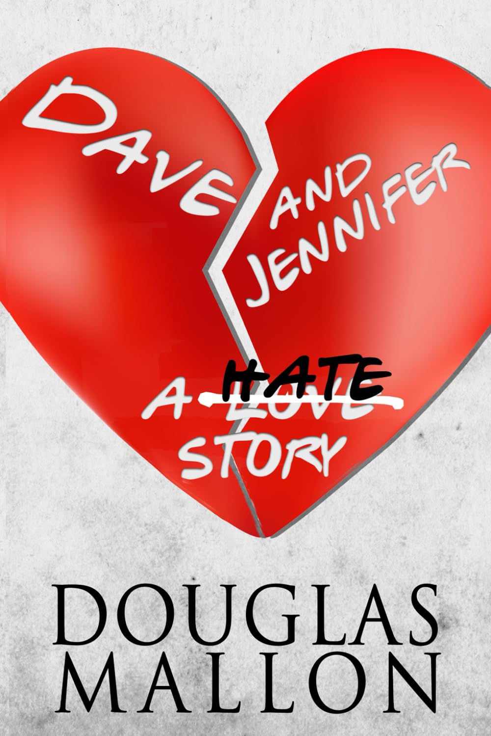 Dave & Jennifer: A Hate Story