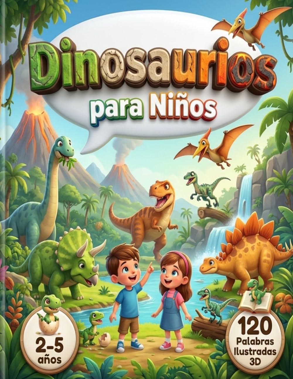 Dinosaurios para Niños (2-5 años): Libro de criaturas prehistóricas y animales antiguos para preescolar