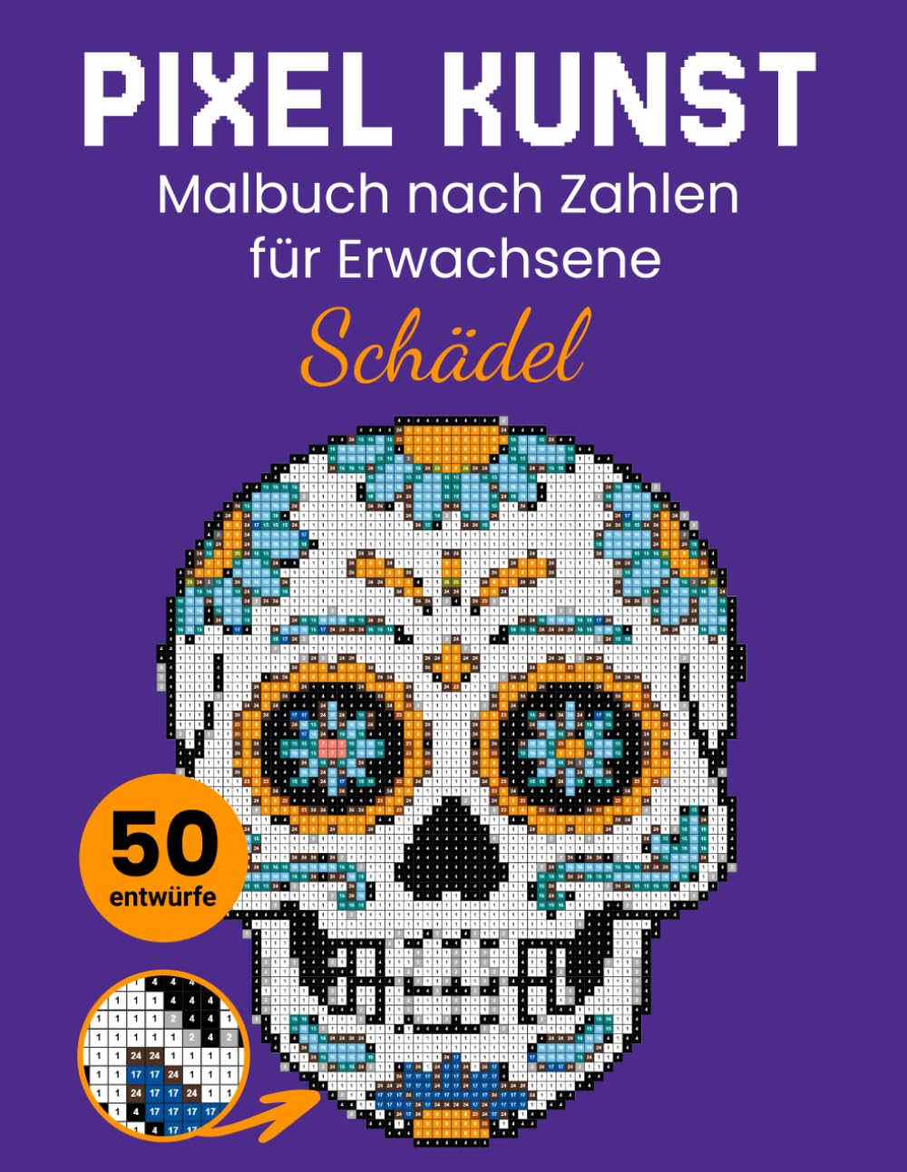 Pixel kunst Schädel Malbuch nach Zahlen für Erwachsene. Mystery Mosaik quadratisch. Ausmalen nach Zahlen. Motive enthüllen afrikanische und europäische Schädel.