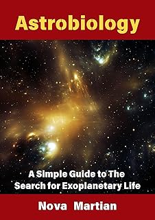 Astrobiology: A Simple Guide to The Search for Exoplanetary Life
