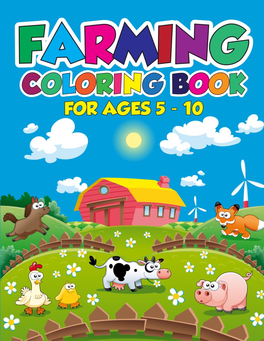 Farming Coloring Book For Ages 5-10