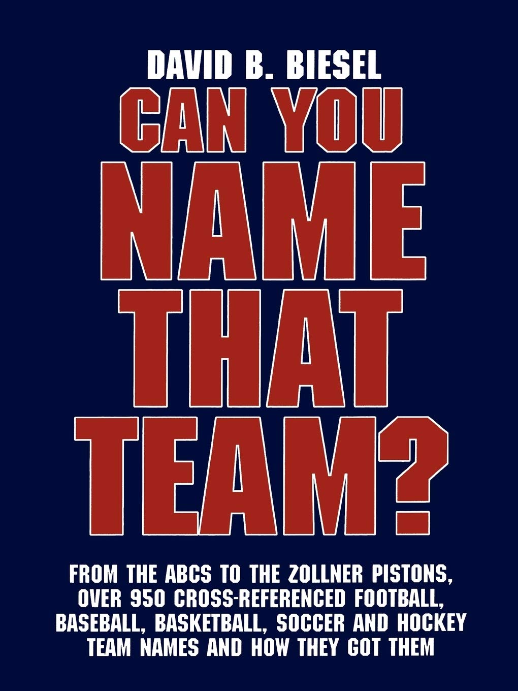 Buy Can You Name that Team?: A Guide to Professional Baseball, Football,  Soccer, Hockey, and Basketball Teams and Leagues Book Online at Low Prices  in India | Can You Name that Team?: