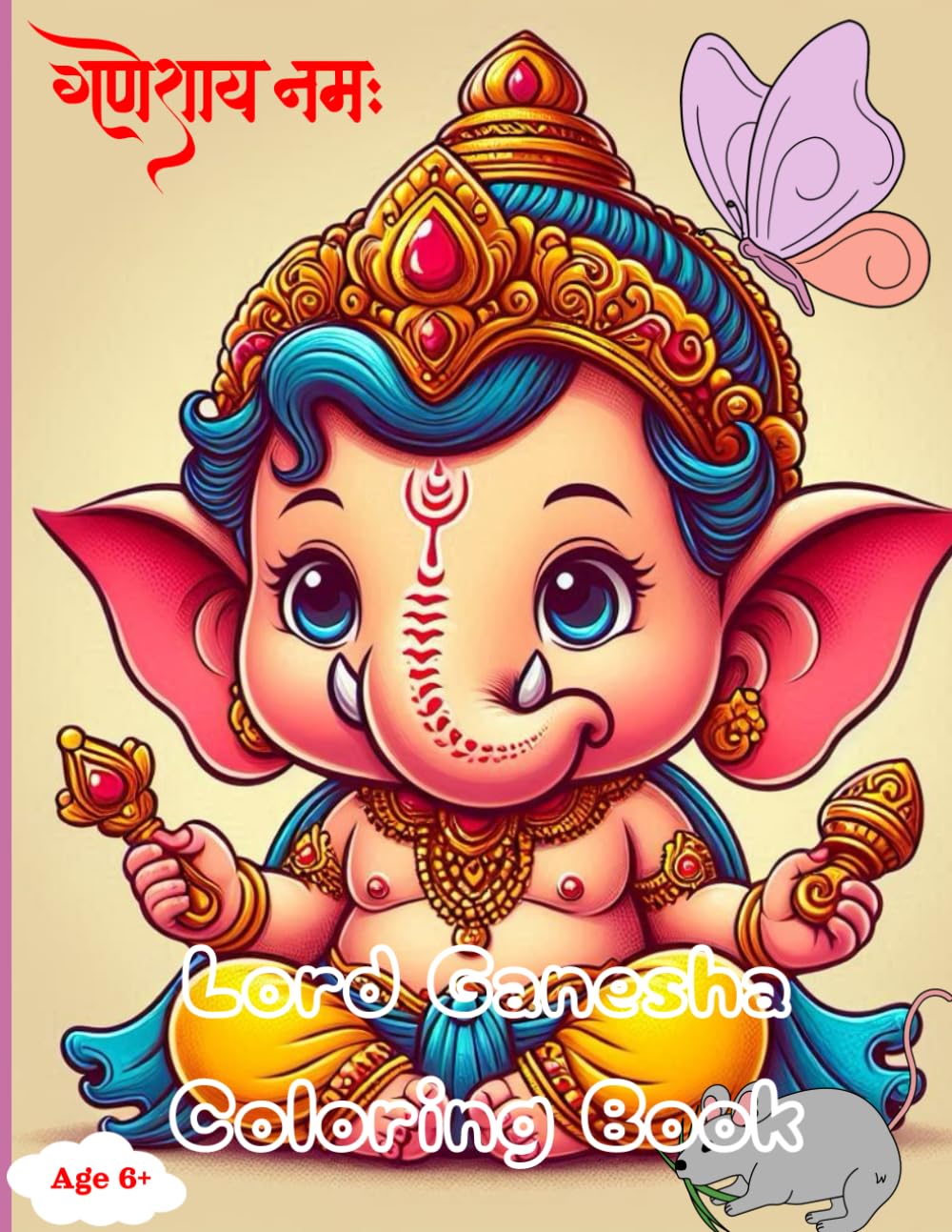 Lord Ganesha Coloring Book: Ganesha Images with names and meanings