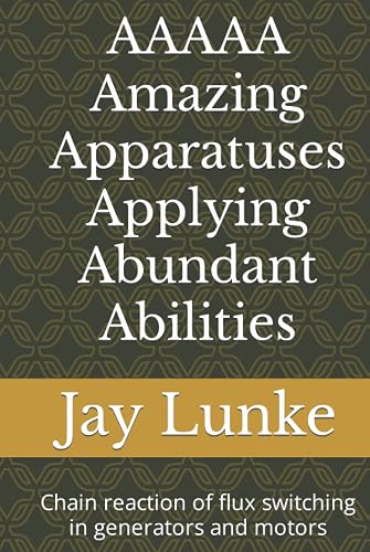 AAAAA Amazing Apparatuses Applying Abundant Abilities: Chain reaction of flux switching in generators and motors