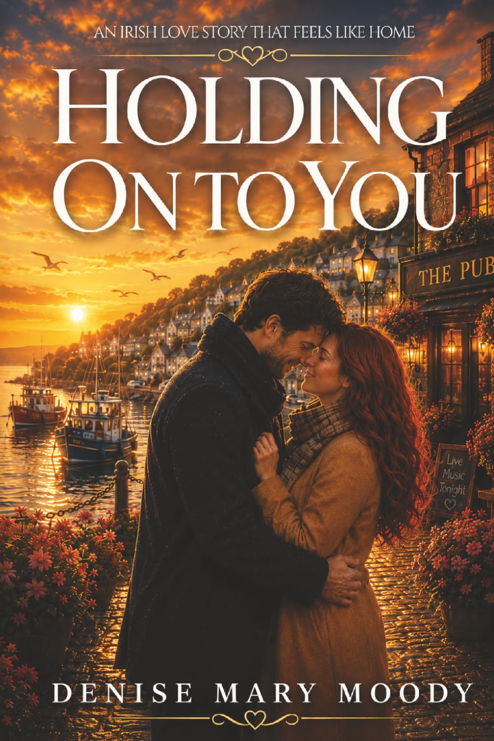 Holding On to You: An Irish Love Story That Feels Like Home