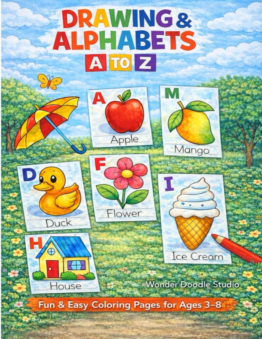 Drawing & Alphabets A to Z: Fun & Easy Coloring Pages for Ages 3-8 - Trace and Color Letters, Objects, and Animals
