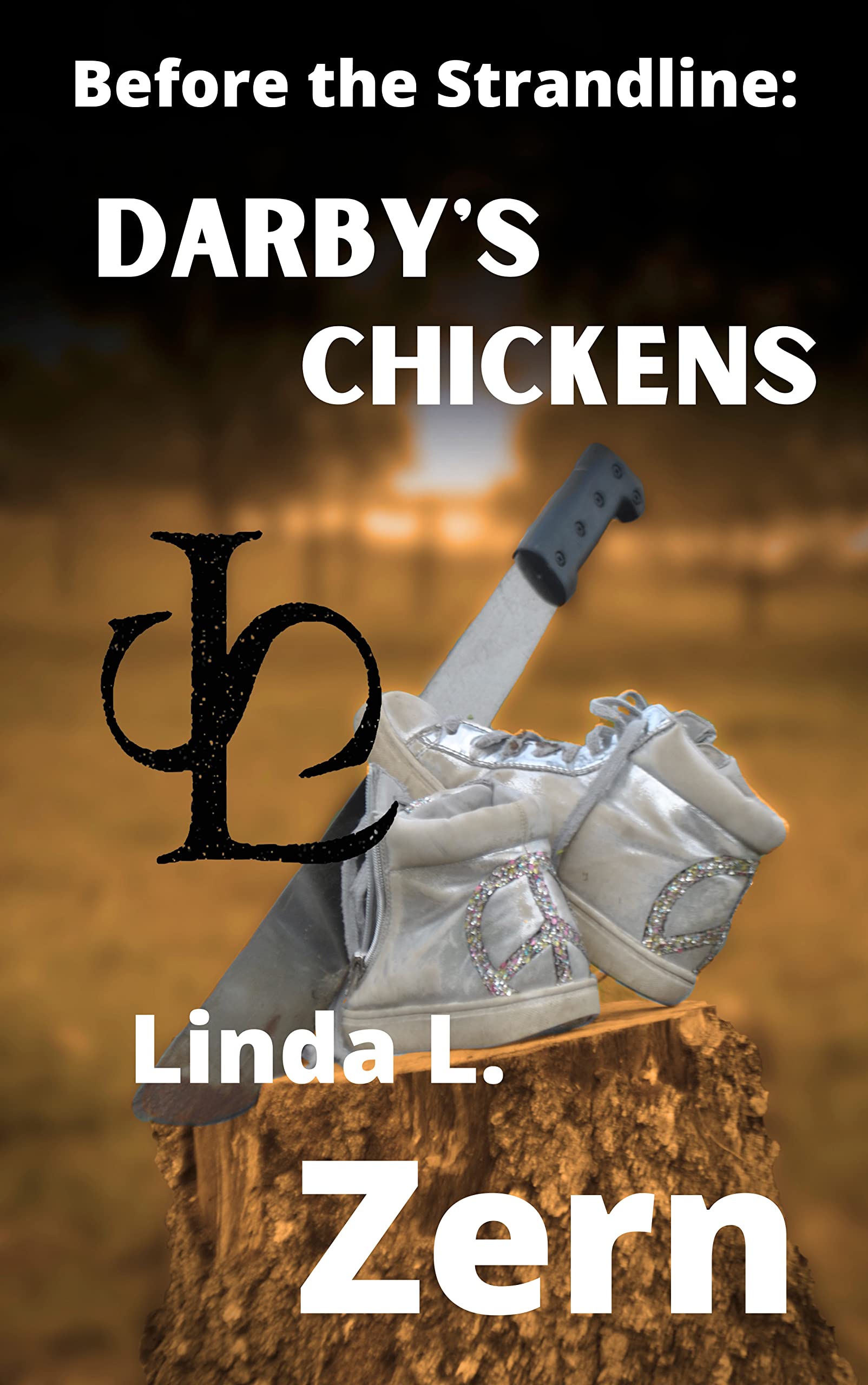 Before the Strandline: Darby's Chickens