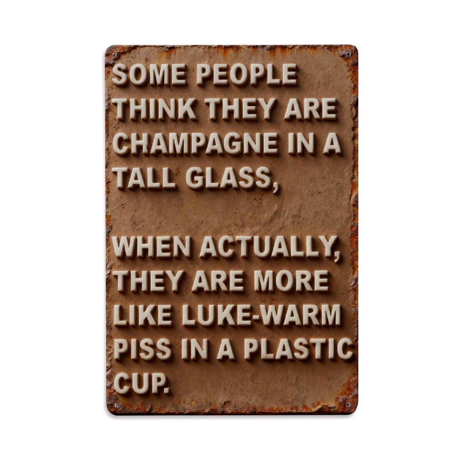 Humorous Quote Indoor Outdoor Vintage Metal Tin Sign Retro Wall Decor Poster, Ideal for Home Office Living Room Bar Man Cave, 8x12 Inch