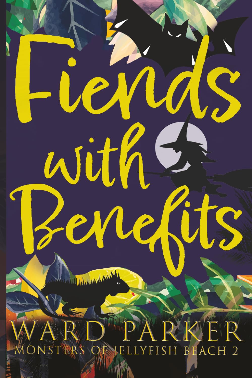 Fiends With Benefits: A paranormal mystery adventure: 2 (Monsters of Jellyfish Beach)