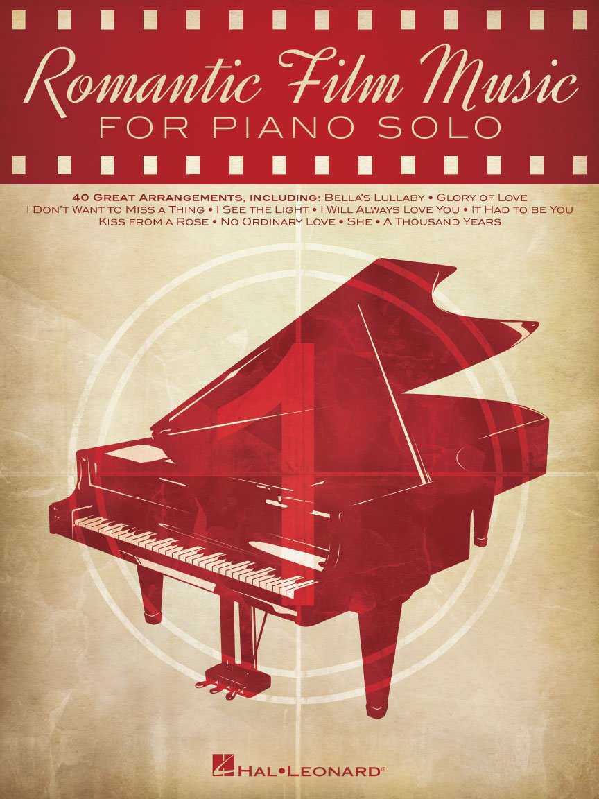 Romantic Film Music: 40 Great Arrangements for Piano Solo: For Piano Solo: 40 Great Arrangements