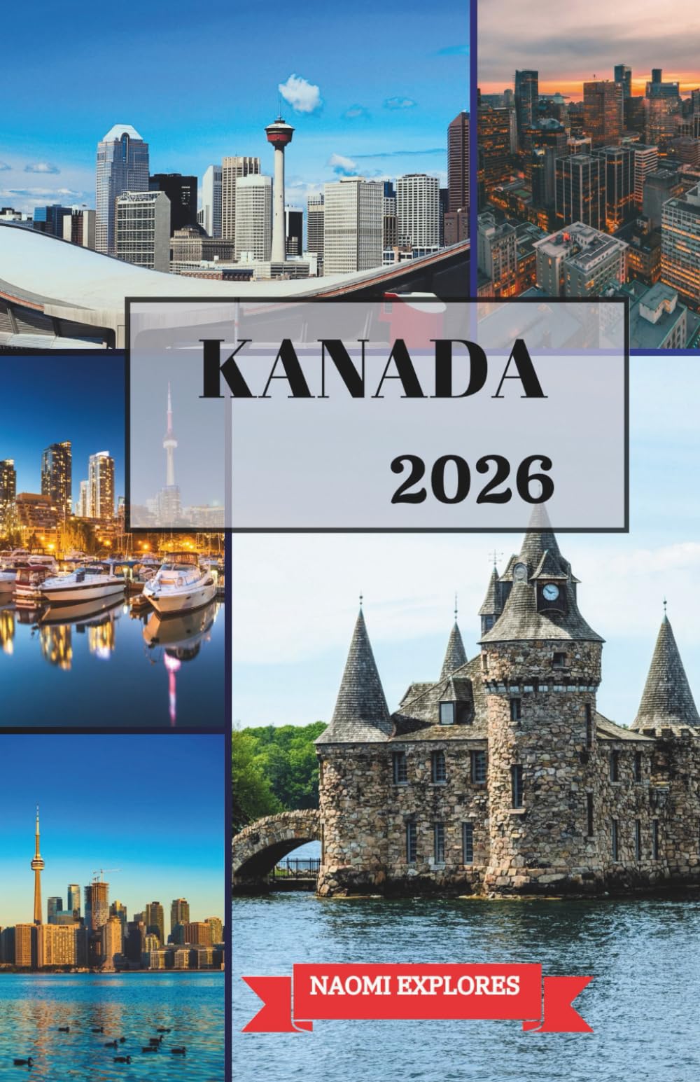 KANADA REISEFÜHRER 2026