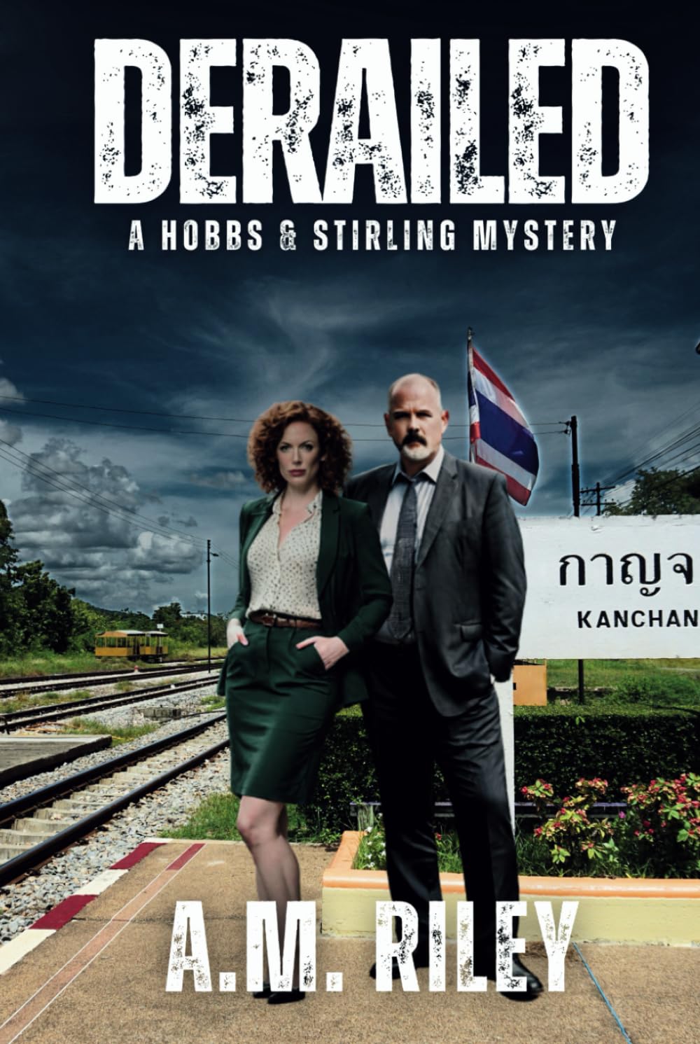 A.M. RileyDerailed: A Hobbs & Stirling Mystery