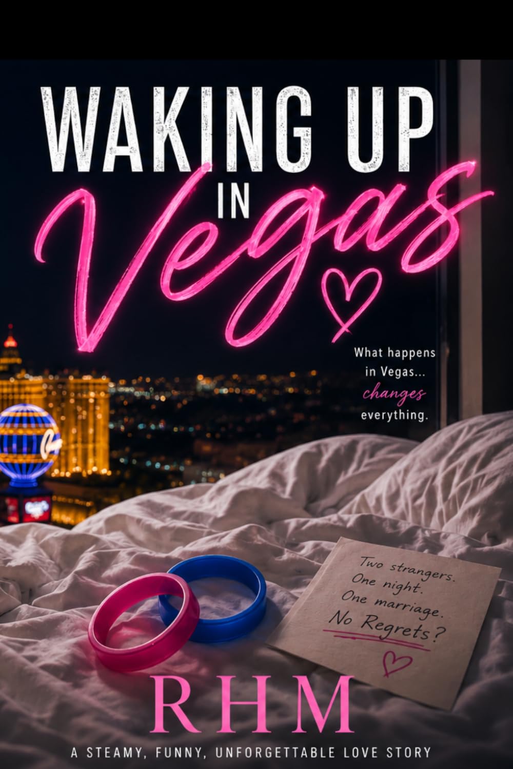 Book One: Waking Up In Vegas: "What happens in Vegas doesn’t always stay there… especially when it feels like love." (THE VEGAS ROMANCE SERIES)