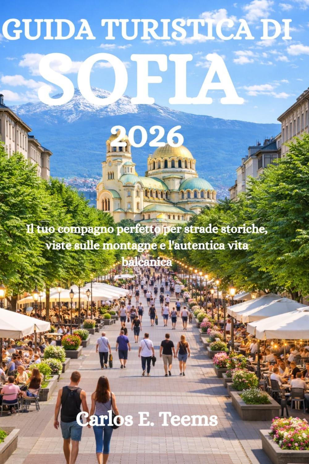 GUIDA TURISTICA DI SOFIA 2026: Il tuo compagno perfetto per strade storiche, viste sulle montagne e l'autentica vita balcanica