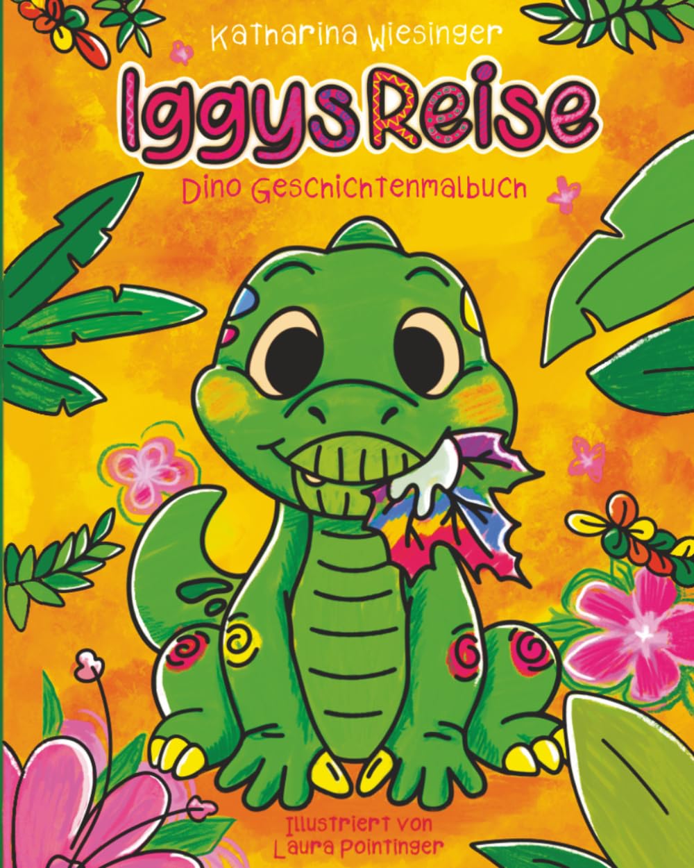 Iggys Reise: Ein liebevoll gestaltetes Dino-Geschichtenmalbuch zum Entdecken, Ausmalen und Mitmachen - ab 6 Jahren