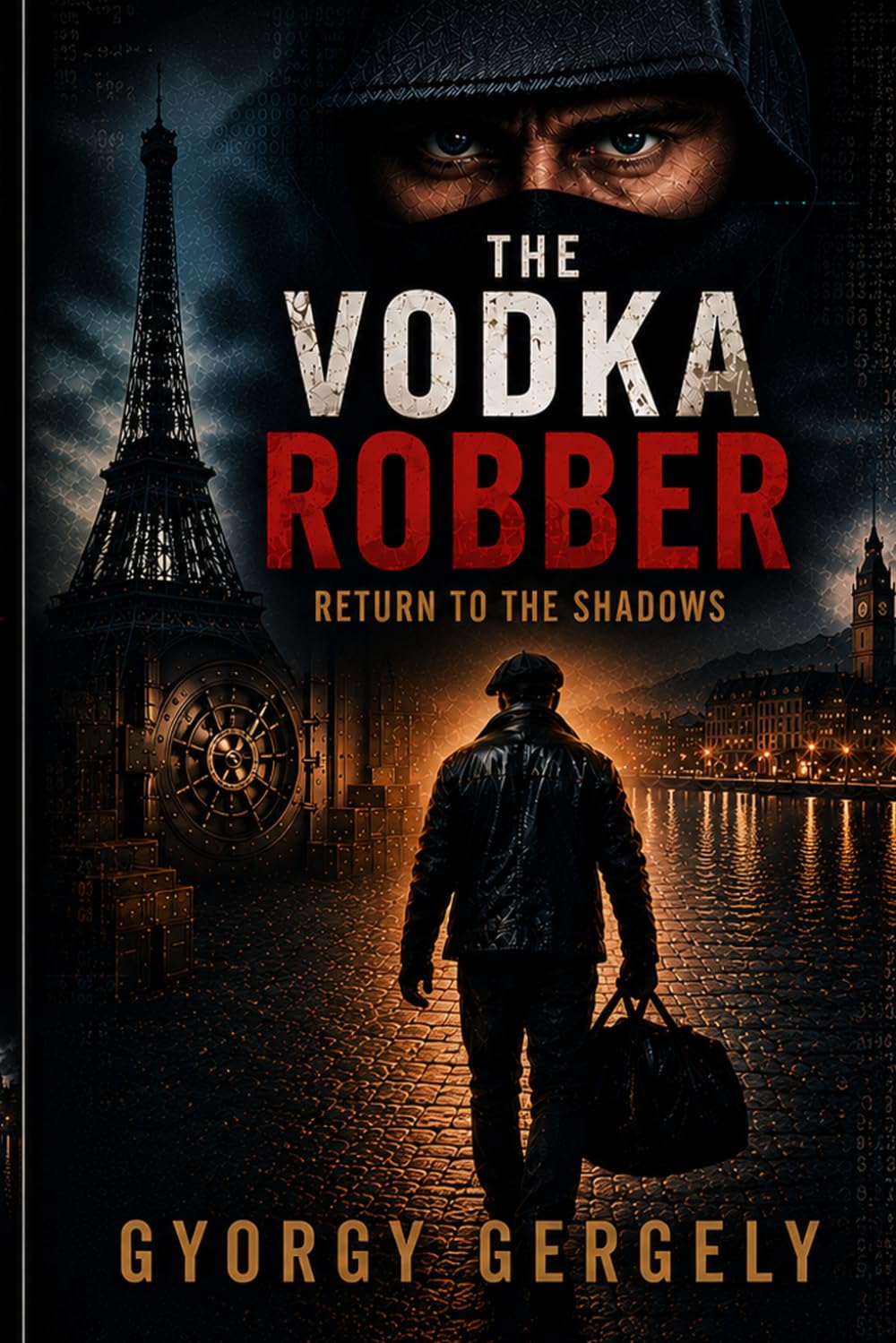 The Vodka Robber: Return to the Shadows