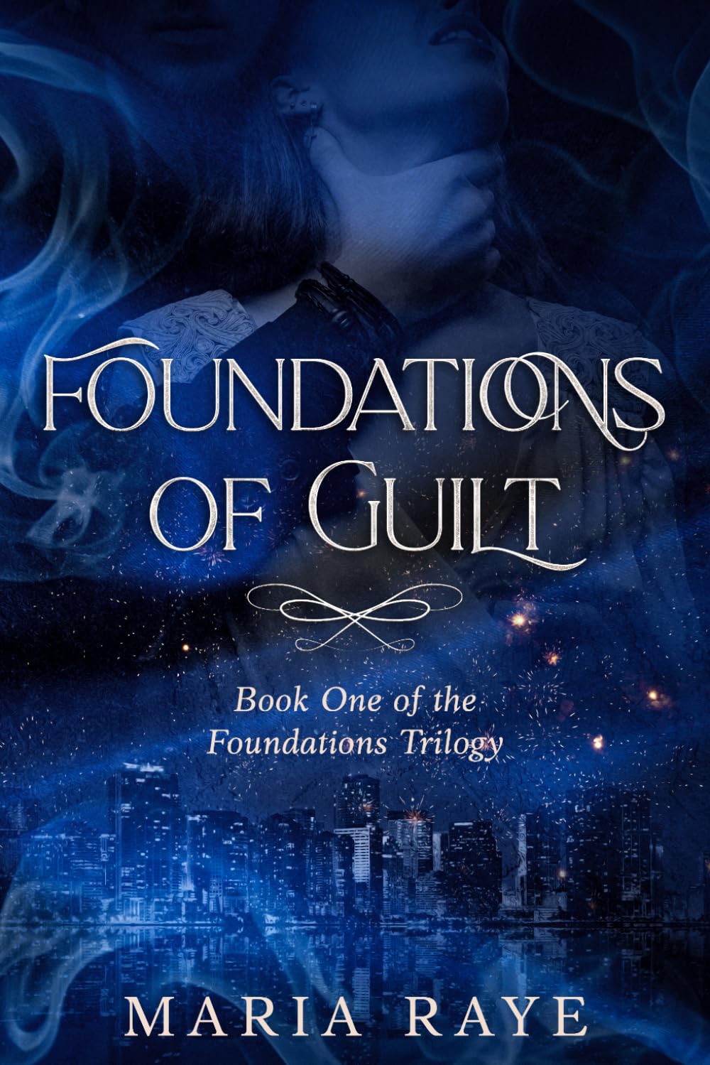 Foundations of Guilt: Book One of the Foundations Trilogy: 1
