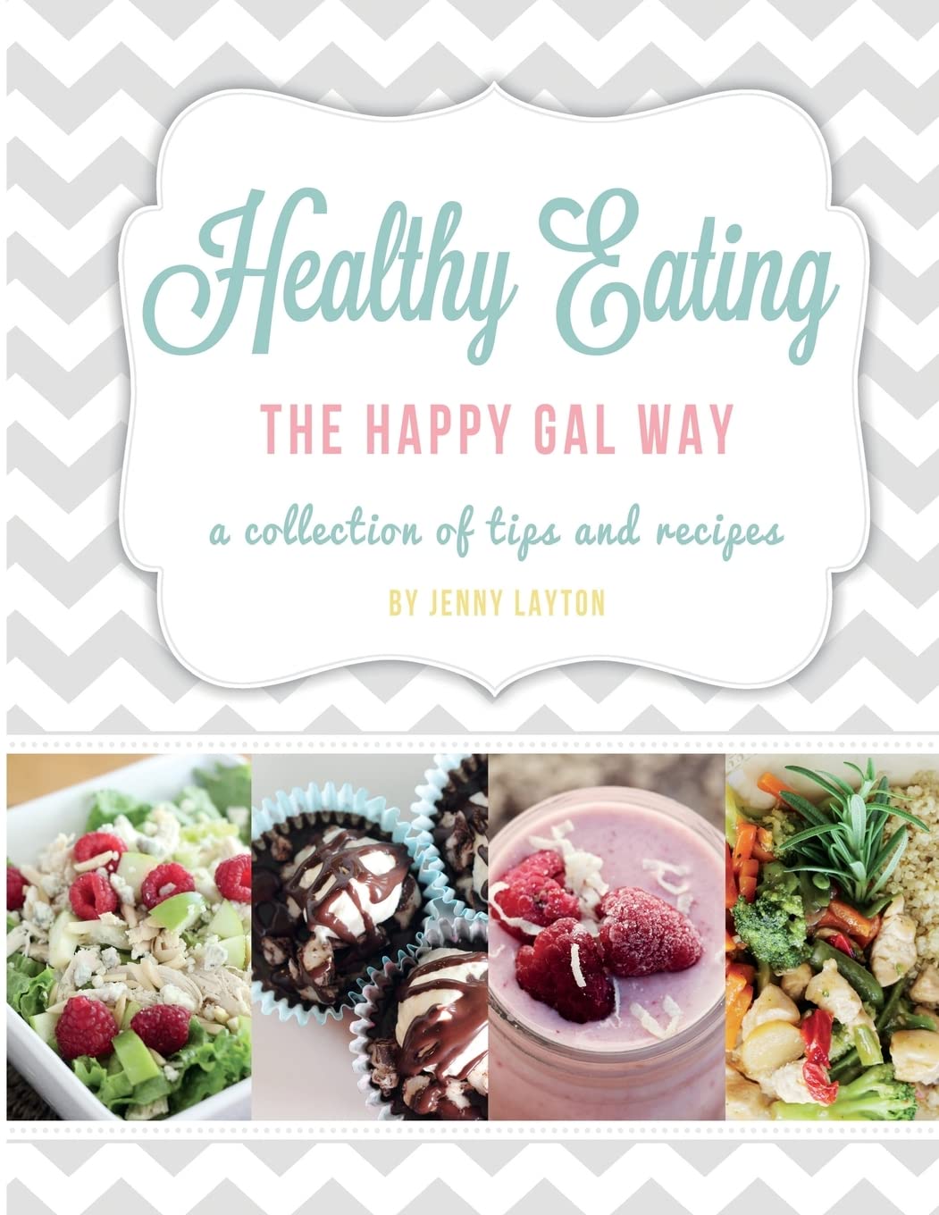 Healthy Eating The Happy Gal Way