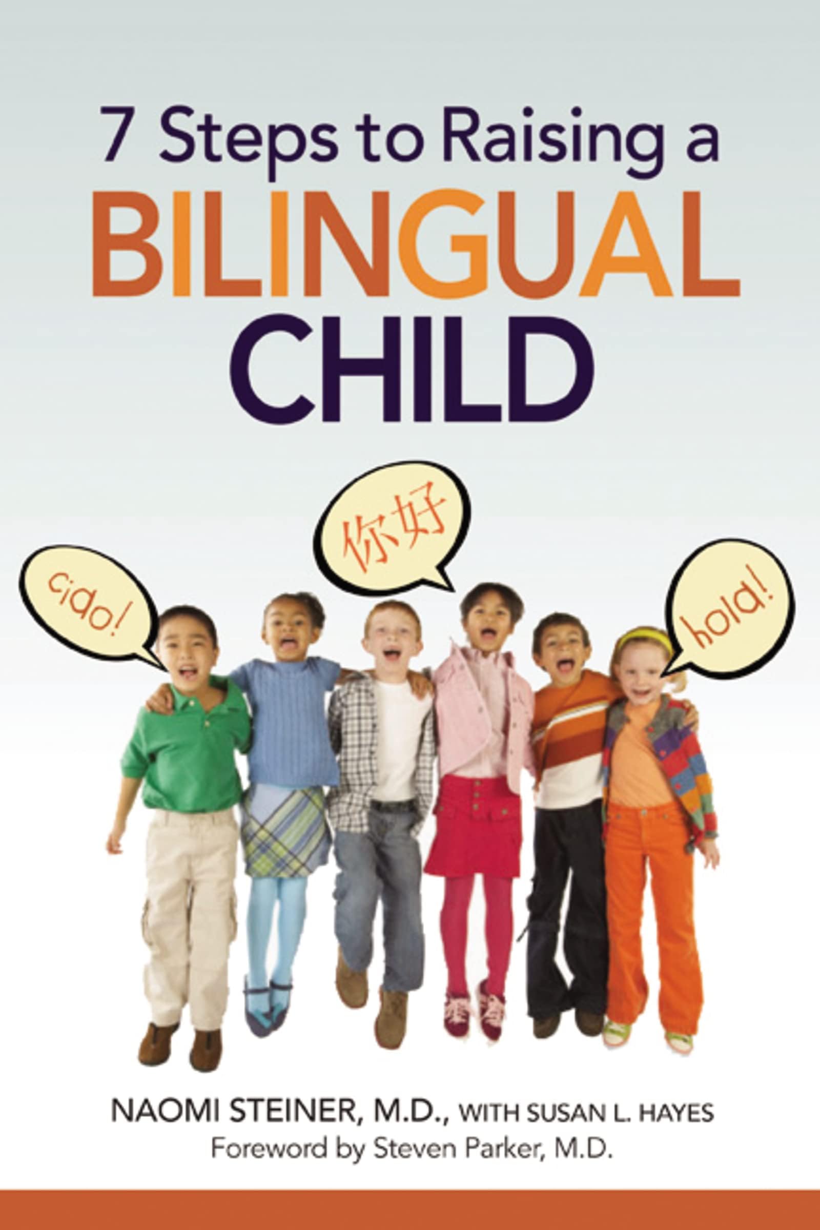 7 Steps to Raising a Bilingual Child Paperback – November 13, 2008