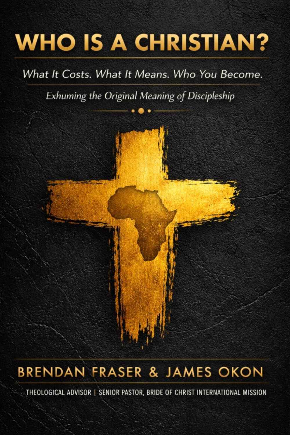 WHO IS A CHRISTIAN?: What It Costs. What It Means. Who You Become