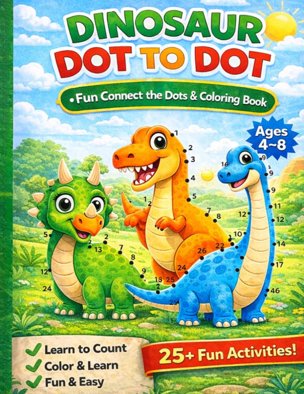 Dinosaur Dot to Dot Book for Kids Ages 4–8: Fun Connect the Dots & Coloring Activity Book