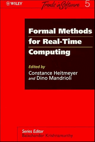 Formal Methods for Real-Time Computing (Trends in Software)