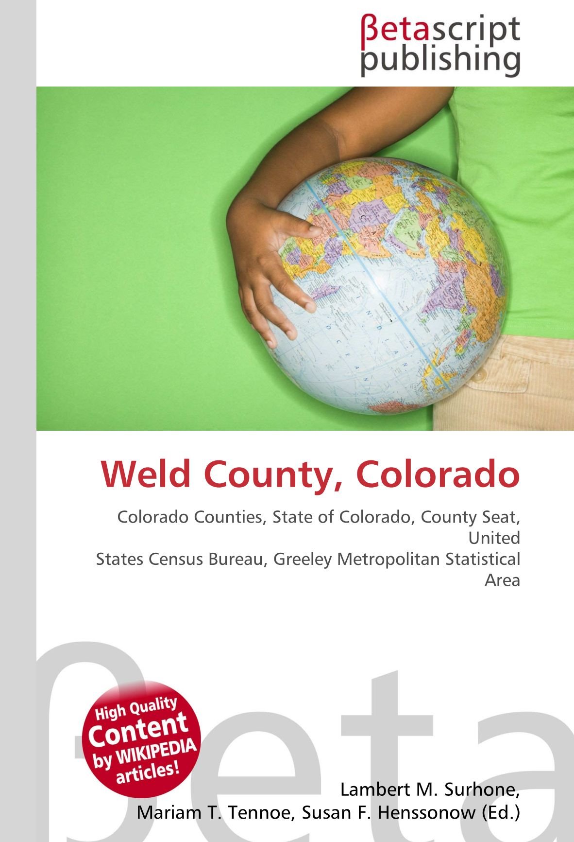 Weld County, Colorado: Colorado Counties, State of Colorado, County Seat, United States Census Bureau, Greeley Metropolitan Statistical Area