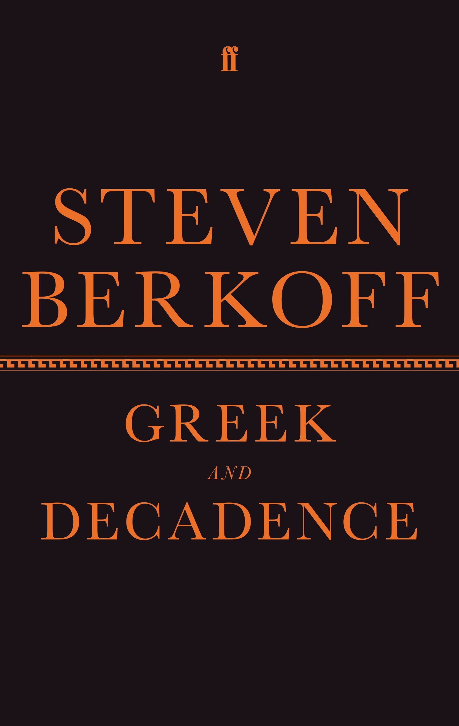 Greek and Decadence (Faber Drama), Berkoff 9780571342648 Fast Free Shipping.+