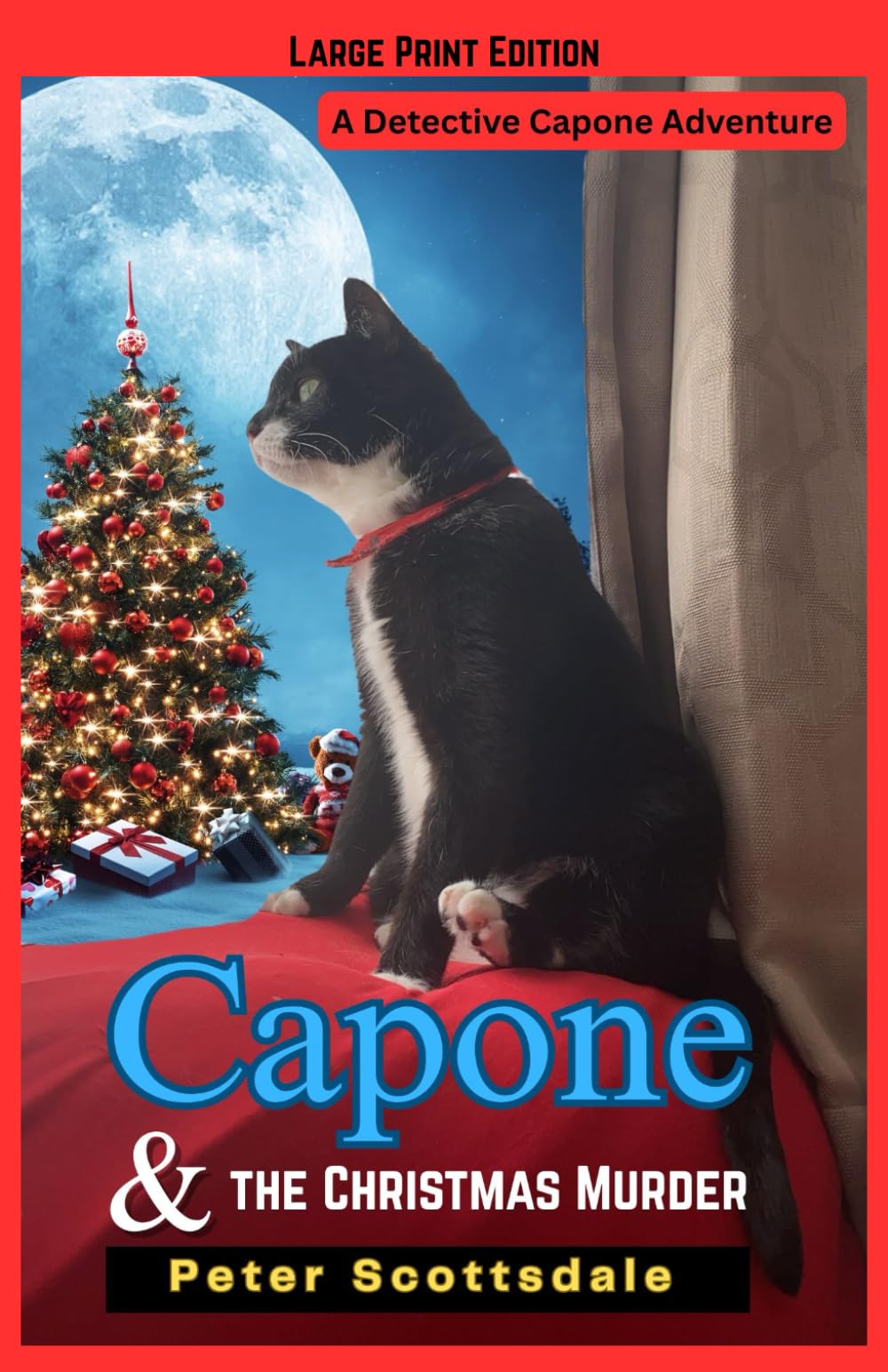Capone & the Christmas Murder: Large Print Edition: A Detective Capone Adventure (Scottsdale's Large Print Cat Books)