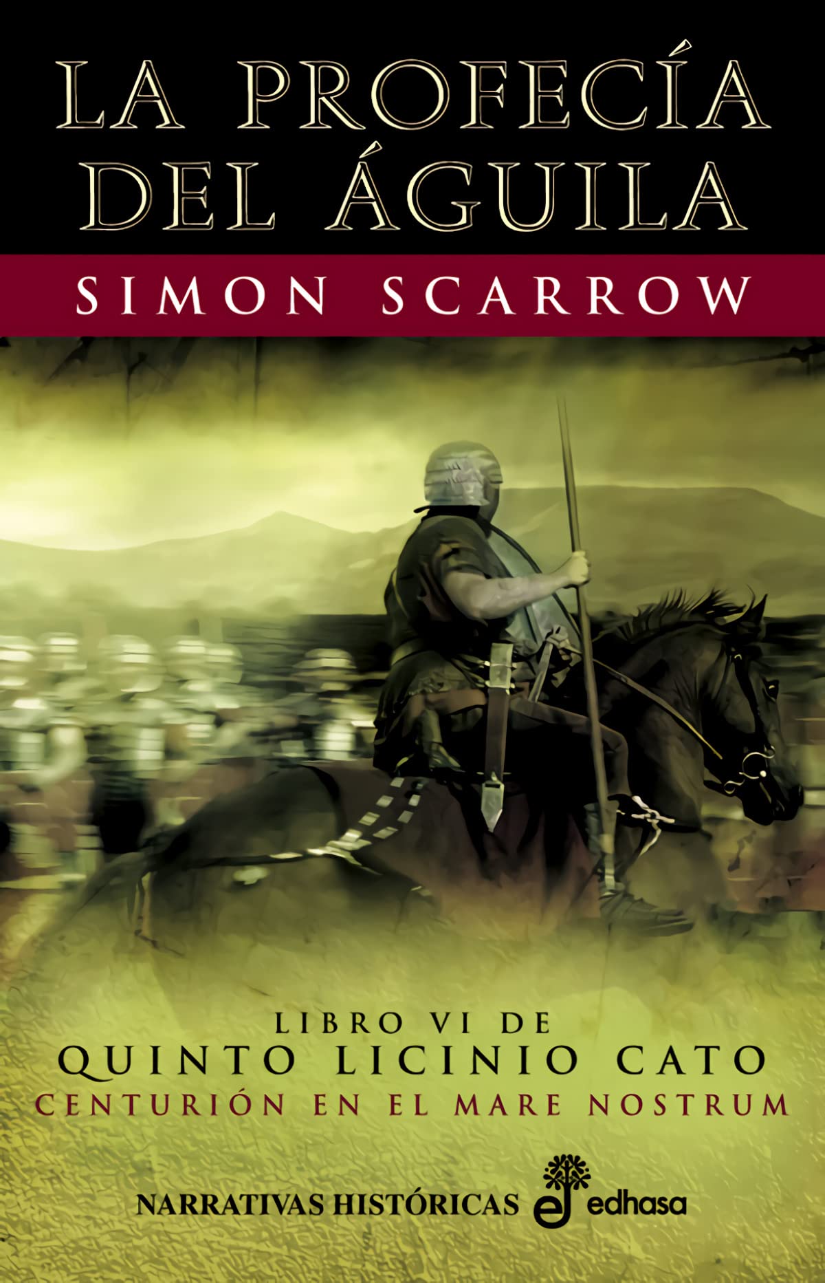 6. La profec¡a del guila (Narrativas Históricas)
