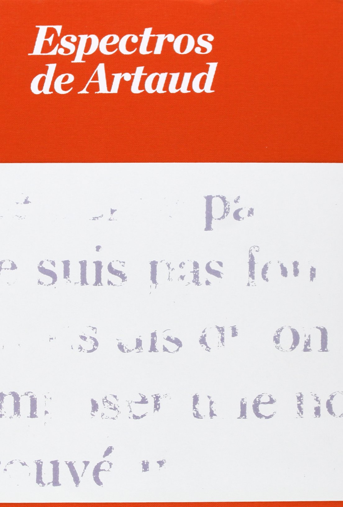 Espectros de Artaud langage et art des années cinquante essai critique