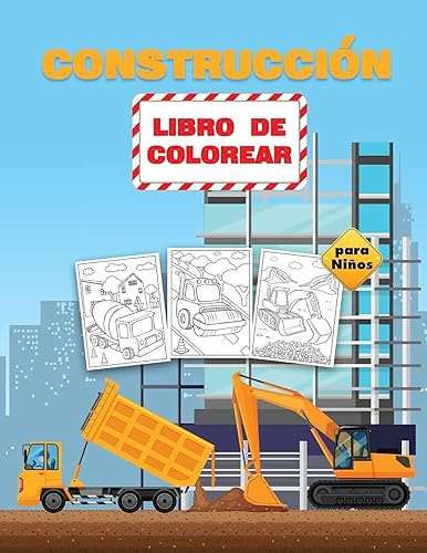 Construcción Libro de Colorear para Niños: Libro para colorear de vehículos de construcción para niños pequeños, preescolares y niños de 2 a 4-8 años, ... camiones, grúas, tractores y muchos más