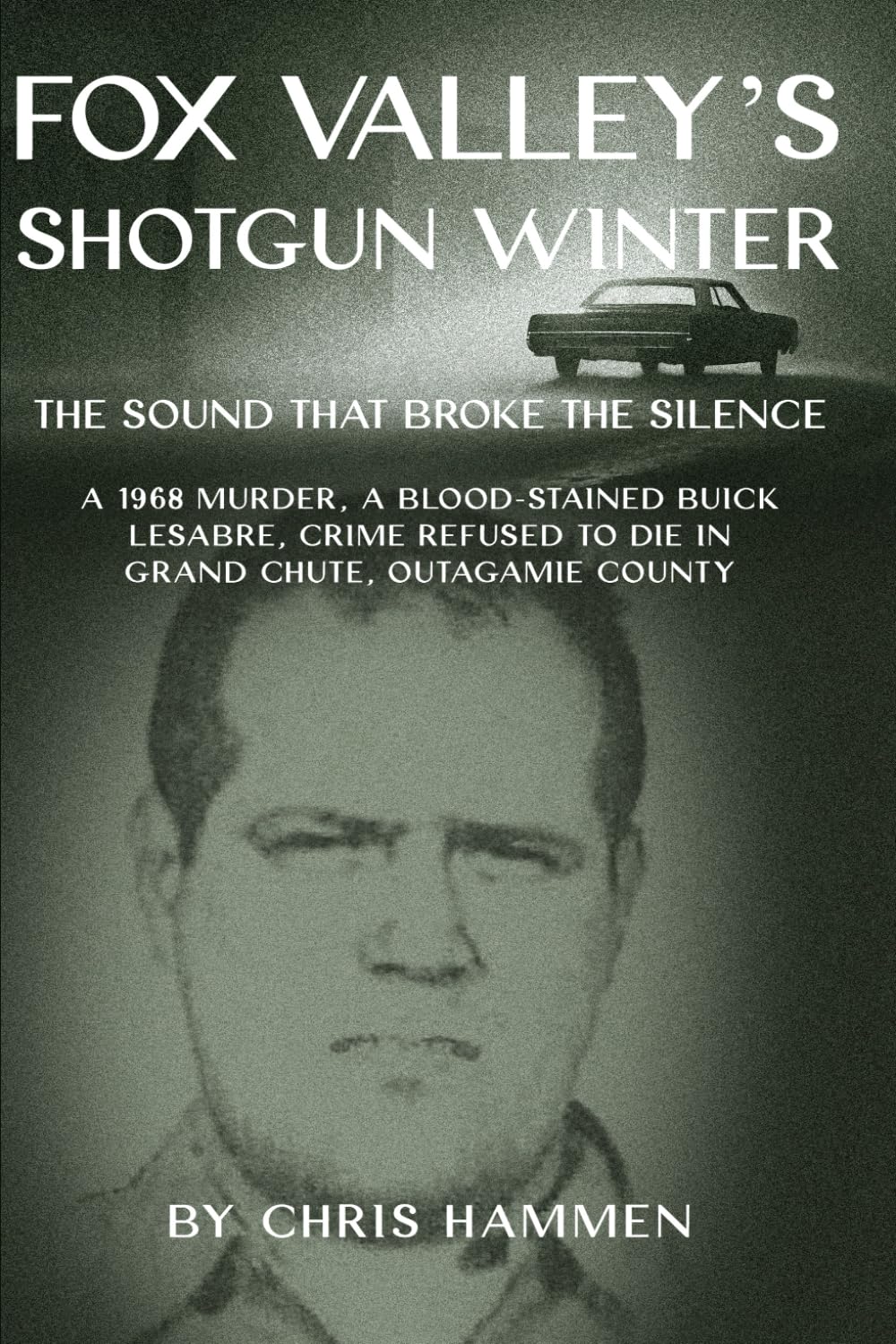Fox Valley's Shotgun Winter: The Sound that Broke the Silence      Paperback – February 28, 2026